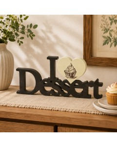 KK2325 - I love Dessert cutout sign